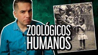 La nefasta historia de los zoológicos humanos