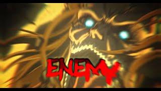 badass Eren edit|AMV // ENEMY (+ Free AE project file)