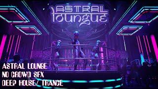 Astral Lounge Music | NO CROWD SFX | BEST QUALITY