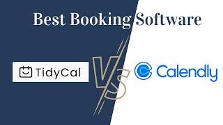 TidyCal vs Calendly: Which is the best booking software for coaches and consultants? 2022 Comparison