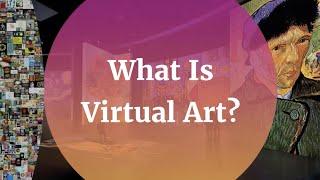 What is Virtual Art?