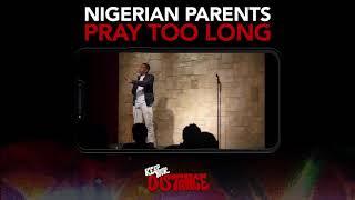 Nigerian parents pray too long