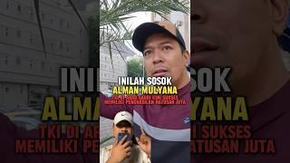 Inilah eosok alman mulyana mantan TKI kini sukses jadi pembisnis #tkw #tki #fakta