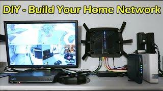 DIY - How To Build Your Home Network