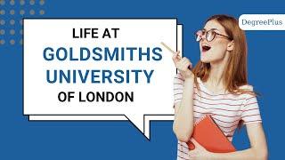 Life at Goldsmiths, University of London