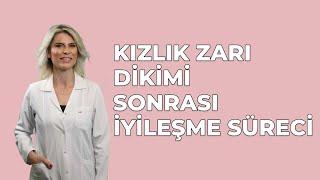 Kızlık Zarı Dikimi Sonrası İyileşme Süreci - Dr. Burcu Kardaş Arslan