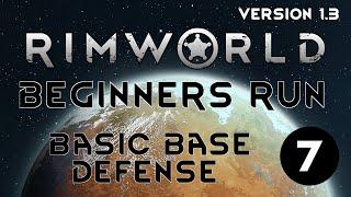 BASIC DEFENSE - 07 - Rimworld 1.3 TUTORIAL GUIDE GAMEPLAY