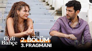 Gizli Bahçe 2. Bölüm 3. Fragmanı | "Üçümüz diye bir şey yok.” 