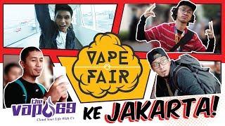 [VLOG] VAPE FAIR 2019 -  THEVAPE69 KE JAKARTA !