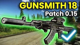 Gunsmith Part 18 - Patch 0.15 Guide | Escape From Tarkov