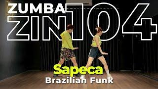 Sapeca | ZIN Volume 104 | Brazilian Funk | 2bZ | ZUMBA