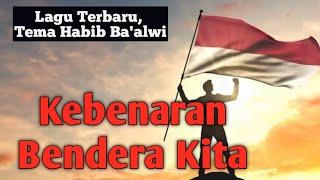 Kebenaran Bendera Kita (Polemik Nasab Ba'alwi  - Nasab Palsu Habib Habaib Indonesia