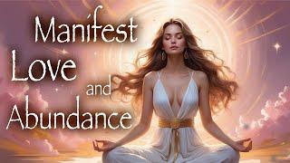 Manifest Love & Abundance - Guided Vozualisation Meditation (POWERFUL!)