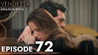 Vendetta - Episode 72 English Subtitled | Kan Cicekleri