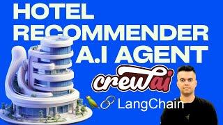 Hotel Recommending AI Agent - Crew AI, LangChain, Ollama