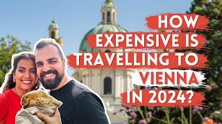 How expensive is it to travel VIENNA in 2024? Not as expensive as you think