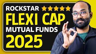 Best Flexi Cap Mutual Funds for 2025 | Rockstar Mutual Funds of 2024