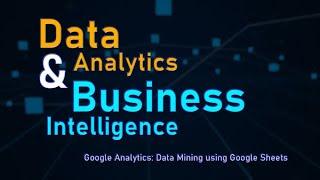 Lecture_014 Data Mining using Google Sheet