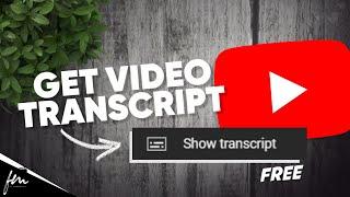 How to get Transcript of Any YouTube Video - YouTube Videos to Text