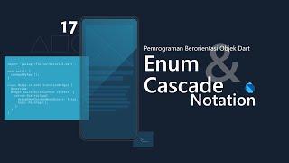 [4K] PBO DART 17. Enum & Cascade Notation
