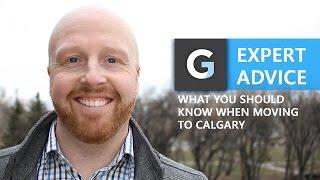 Living in Calgary - 5 Things To Know Before Moving To Calgary