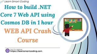 How to build .NET Core 7 Web API using Cosmos DB in an hour | WEB API Crash Course | .NET | LSC