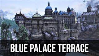 Skyrim Mods: Drengin's Blue Palace Terrace (Palace Overhaul) | LE & SE