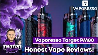 Honest Review! Vaporesso Target PM80 (Pod/ Device)