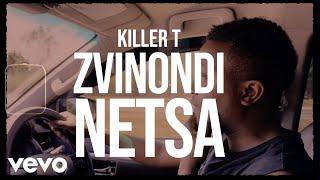 Killer T - Zvinondinetsa (Lyric Video)