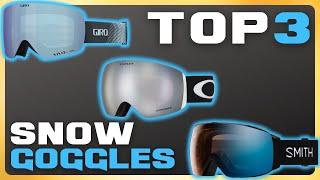 Top 3 Snow/Ski Goggles