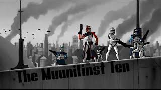 The Clone Wars || The Muunilinst Ten