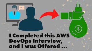 I Completed This AWS DevOps Technical Interview and I Was Offered This Salary...