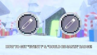 How to get "Event I" & "Could be santa" Badge in Blockytubbies: rp | Roblox