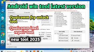 Android win tool v1.1.3  | xiaomi qualcomm imei repair unlock tool