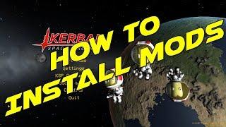 Kerbal Space Program - How to Install Mods