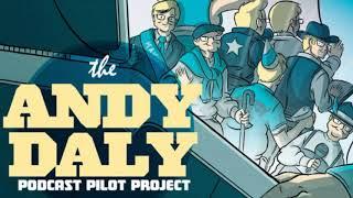 Andy Daly - Podcast Pilot Project - EP.#8. Kiss Me, I'm Patrick McMahon LIVE!