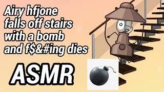 [ASMR to help you sleep] Airy hfjone falls off stairs with a bomb and dies