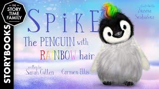 Spike: The Penguin with rainbow hair | A story about acceptance & loving who you are