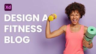 Design a Fitness Blog | Live Design Stream