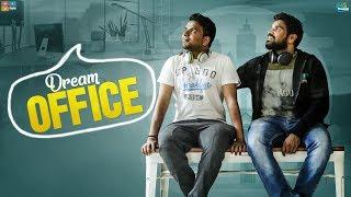 Dream Office || Chill maama || Tamada Media