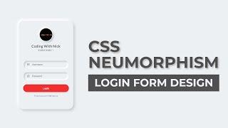 CSS Neumorphism Login Form Design In HTML & CSS | Coding With Nick