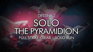 Destiny 2 - Solo The Pyramidion Strike