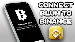 How To Connect Your Binance Wallet to Blum in 1 Minute Flat!