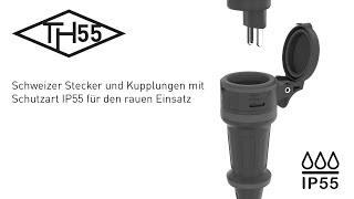 TH55  - Schweizer Stecker und Kupplungen IP55 für Aussenbereich und Baustellen (deutsch)