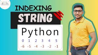 #8 : Strings in Python3 || Indexing in Python String || Basics of Programming