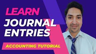 How to Make JOURNAL ENTRIES in Accounting?