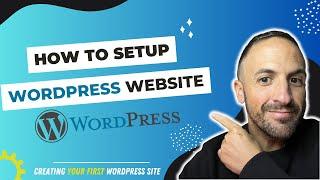  Setting up WordPress: Everything You Need to Know 