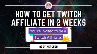 How to Become Twitch Affiliate in 2 Weeks