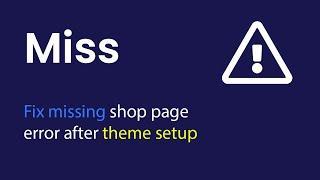 [ThemBay] Fix missing shop page error after theme setup