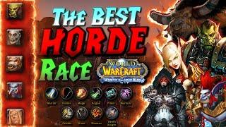 WotLK The BEST HORDE Race/Class Combinations! HUGE CHANGES!